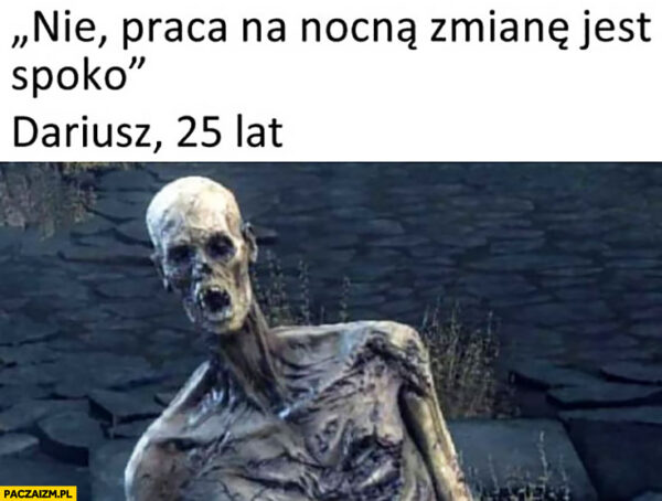 mem praca na nocną zmianę